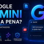 Google Gemini vale a pena: recursos, vantagens e limitações da inteligência artificial do Google
